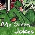 My Green Jokes