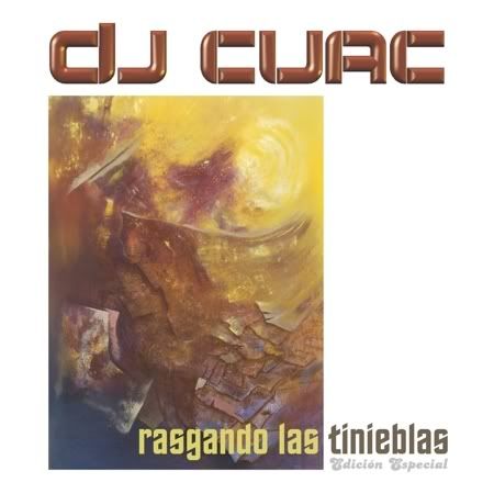 DJ Cuac - Rasgando las Tinieblas
