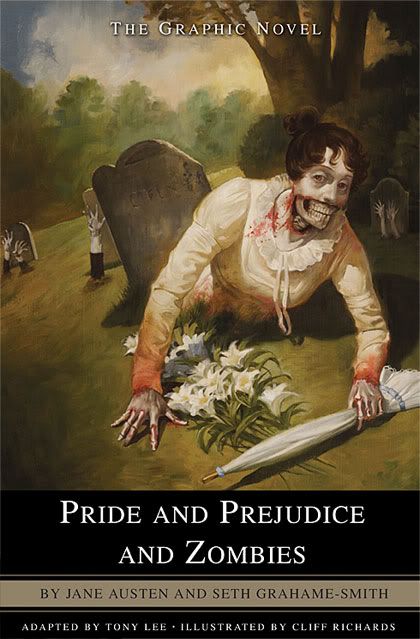 Pride and Prejudice and Zombies: The graphic novel Pride and Prejudice and Zombies: The graphic novel