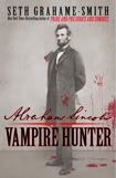 Abraham Lincoln: Vampire Slayer Abraham Lincoln: Vampire Slayer