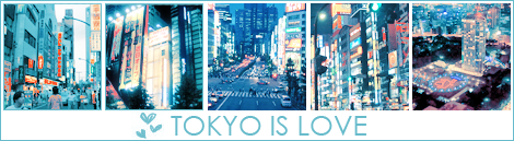 tokyo is love