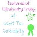 Sweet Tea Serendipity Fabulousity Fridays
